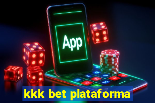 kkk bet plataforma